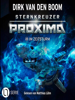 cover image of Im Zeitsturm--Sternkreuzer Proxima, Folge 20 (Ungekürzt)